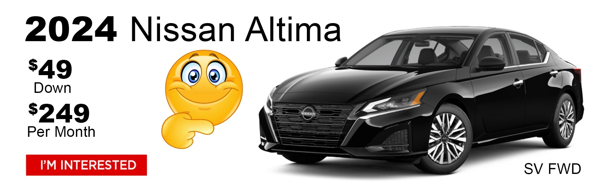 New Nissan Altima $49 Dealer Special